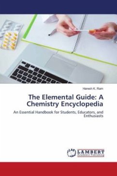 The Elemental Guide: A Chemistry Encyclopedia - Ram, Haresh K.