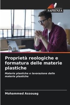 Proprietà reologiche e formatura delle materie plastiche - ASSOUAG, Mohammed