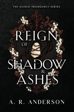 Reign of Shadow and Ashes - Anderson, A R