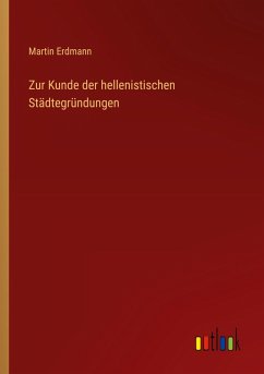 Cover Zur Kunde der hellenistischen Städtegründungen