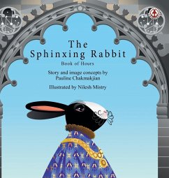The Sphinxing Rabbit - Chakmakjian, Pauline