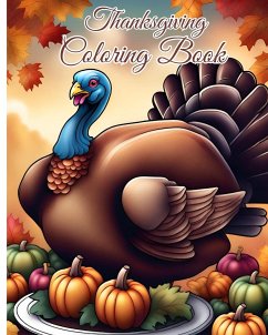 Thanksgiving Coloring Book for Kids Ages 2-6 - Nguyen, Thy