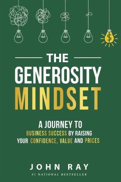 The Generosity Mindset - Ray, John