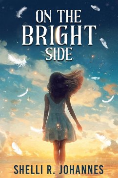 On The Bright Side (eBook, ePUB) - Johannes, Shelli R.