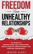 FREEDOM FROM UNHEALTHY RELATIONSHIPS... - Bild 1