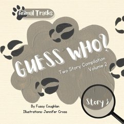 Animal Tracks/Guess Who Vol 2- Two Stories (Moose & Raccoon) - Coughlan, Fussy