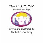 &quote;Too Afraid to Talk&quote; For Girls and Boys