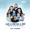 Let a Kid Be a Kid - Bild 1