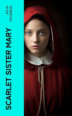 Scarlet Sister Mary (eBook, ePUB) - Peterkin, Julia