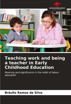 Teaching work and being a teacher in Early Childhood Education - Ramos da Silva, Bráulio