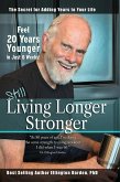 Still Living Longer Stronger