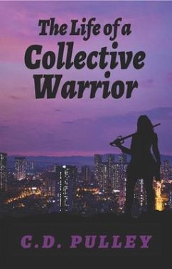 The Life of a Collective Warrior (eBook, ePUB) - Pulley, Cd