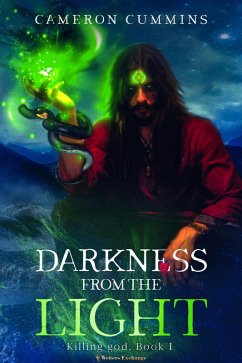 Killing god, Book 1: Darkness from the Light (eBook, ePUB) - Cummins, Cameron