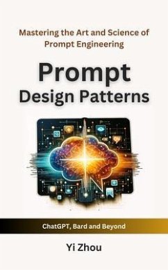 Prompt Design Patterns (eBook, ePUB) - Zhou, Yi