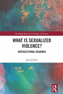 What is Sexualized Violence? (eBook, ePUB) - Schäfer, Jana