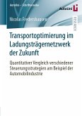 Transportoptimierung im Ladungsträgernetzwerk der Zukunft (eBook, PDF)