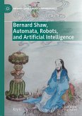 Bernard Shaw, Automata, Robots, and Artificial Intelligence (eBook, PDF)