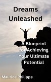 Dreams Unleashed (eBook, ePUB) Dreams Unleashed (eBook, ePUB)