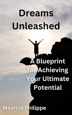 Dreams Unleashed (eBook, ePUB) - Philippe, Maurice