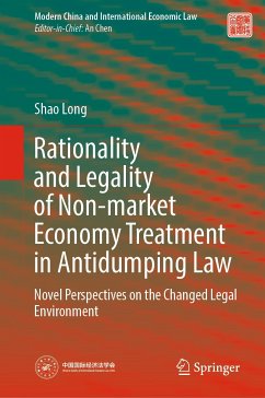 Rationality and Legality of Non-market Economy Treatment in Antidumping Law (eBook, PDF) - Long, Shao