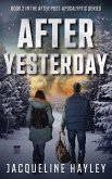After Yesterday: An apocalyptic romance (After The Apocalypse, #2) (eBook, ePUB)