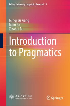 Introduction to Pragmatics (eBook, PDF) - Xiang, Mingyou; Jia, Mian; Bu, Xiaohui