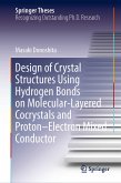 Design of Crystal Structures Using Hydrogen Bonds on Molecular-Layered Cocrystals and Proton–Electron Mixed Conductor (eBook, PDF)