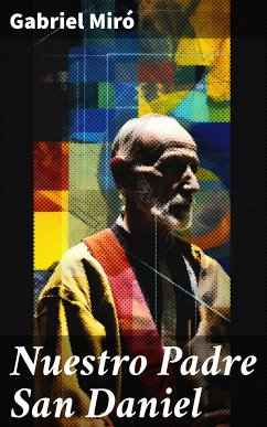 Nuestro Padre San Daniel (eBook, ePUB) - Miró, Gabriel