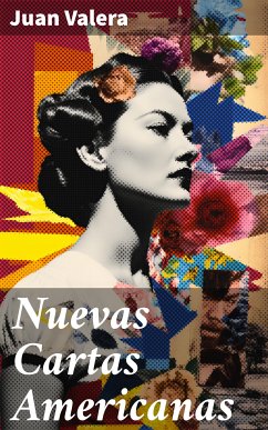 Nuevas Cartas Americanas (eBook, ePUB) - Valera, Juan