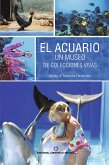 El acuario. Un museo de colecciones vivas (eBook, ePUB)