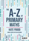 The A-Z of Primary Maths (eBook, ePUB)