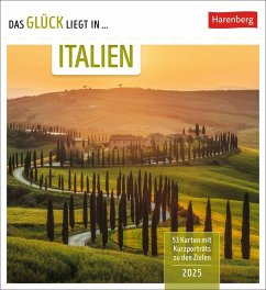Das Glück liegt in Italien Postkartenkalender 2025 - Wochenkalender mit 53 Postkarten, 53 besondere Orte entdecken - Schnober-Sen, Martina