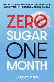 Zero Sugar / One Month (eBook, ePUB)