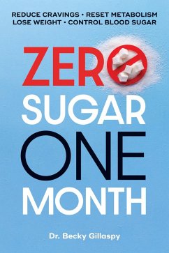 Zero Sugar / One Month (eBook, ePUB) - Gillaspy, Becky