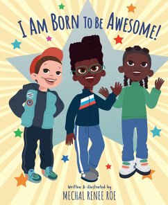 I am Born to be Awesome (eBook, ePUB) - Roe, Mechal Renee