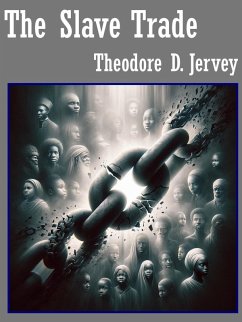 The Slave Trade (eBook, ePUB) - Jervey, Theodore D.