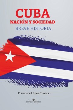Cover Cuba, nación y sociedad. Breve historia (eBook, ePUB)