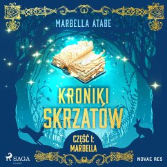 Cover Kroniki skrzatów. Część I: Marbella (MP3-Download)