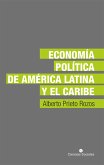 Economía política de América Latina y el Caribe (eBook, ePUB)