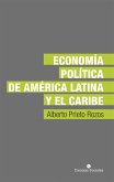 Economía política de América Latina y el Caribe (eBook, ePUB)