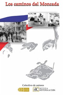 Los caminos del Moncada (eBook, ePUB) - de autores, Colectivo