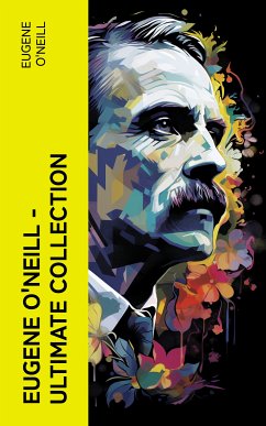 Eugene O'Neill – Ultimate Collection (eBook, ePUB) - O'Neill, Eugene