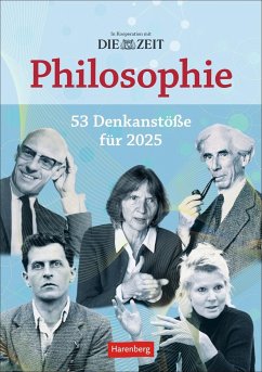 DIE ZEIT Philosophie Wochen-Kulturkalender 2025 - 53 Denkanstöße für 2025 - Hattstein, Markus