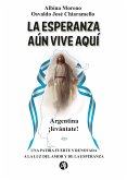 La esperanza aún vive aquí (eBook, ePUB)