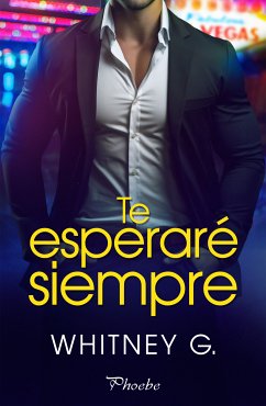 Te esperaré siempre (eBook, ePUB) - G., Whitney