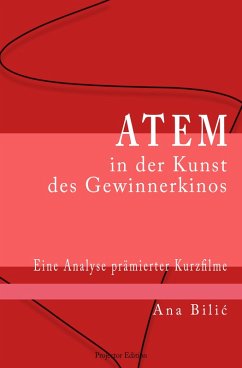 Atem in der Kunst des Gewinnerkinos (eBook, ePUB) - Bilic, Ana