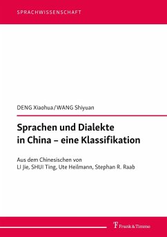 Sprachen und Dialekte in China ¿ eine Klassifikation - Deng, XiaoHua;Wang, Shiyuan