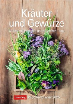 Kräuter und Gewürze Wochenplaner 2025 - 53 Blatt mit Rezepten und nützlichen Tipps - Lotz, Brigitte