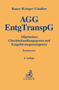 Allgemeines Gleichbehandlungsgesetz und Entgelttransparenzgesetz - Bauer, Jobst-Hubertus;Günther, Jens;Krieger, Steffen