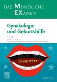 MEX Das Mündliche Examen: Gynäkologie und Geburtshilfe